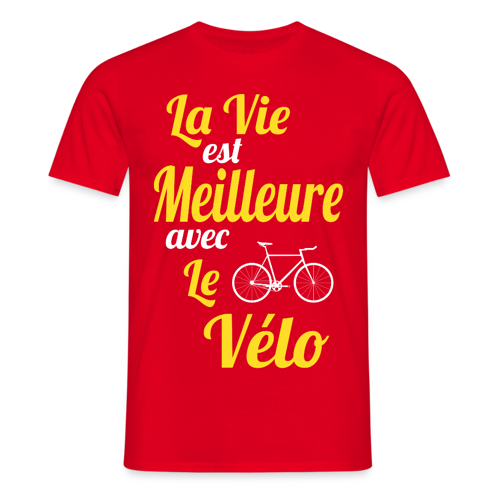 T-shirt Homme - La vie est meilleure avec le Vélo - rouge