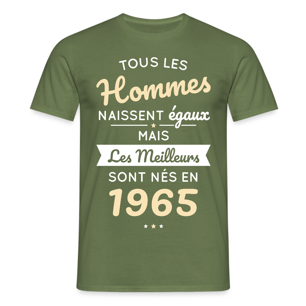 T-shirt Homme - Anniversaire 60 Ans - Les meilleurs sont nés en 1965 - vert militaire
