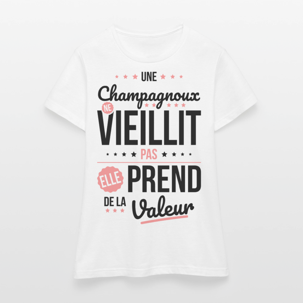 T-shirt Femme - Une Champagnoux ne vieillit pas - blanc
