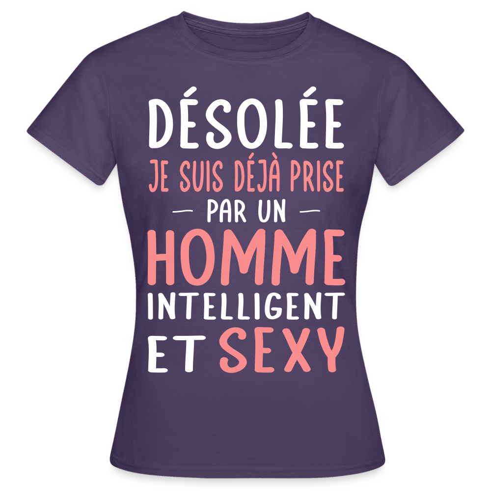 T-shirt Femme - Je suis déjà prise par un homme intelligent et sexy - violet foncé