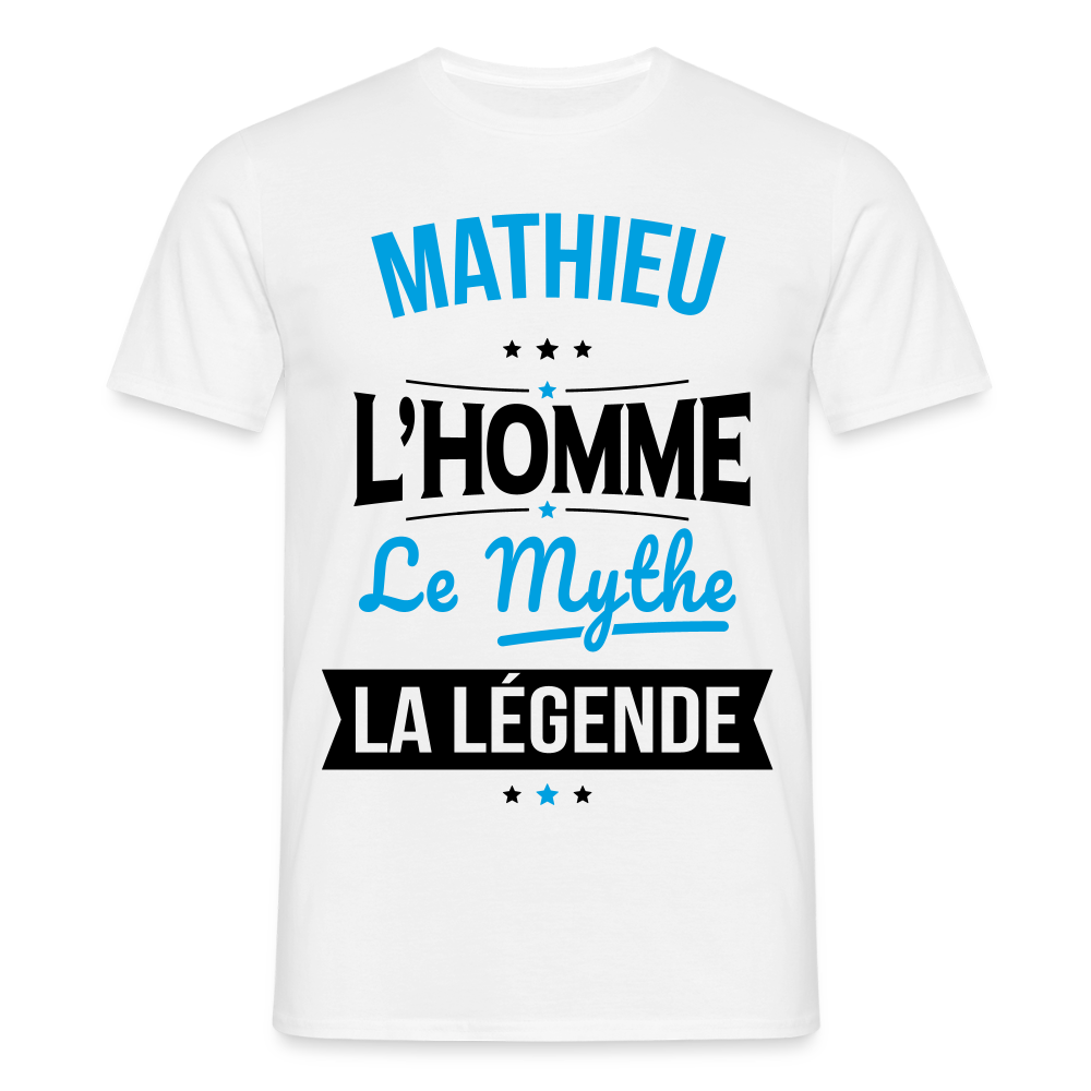 T-shirt Homme - Mathieu - l'Homme - le Mythe - la Légende - blanc