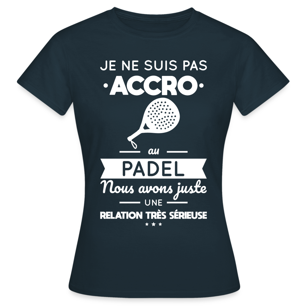 T-shirt Femme - Je Ne Suis Pas Accro Au Padel - marine