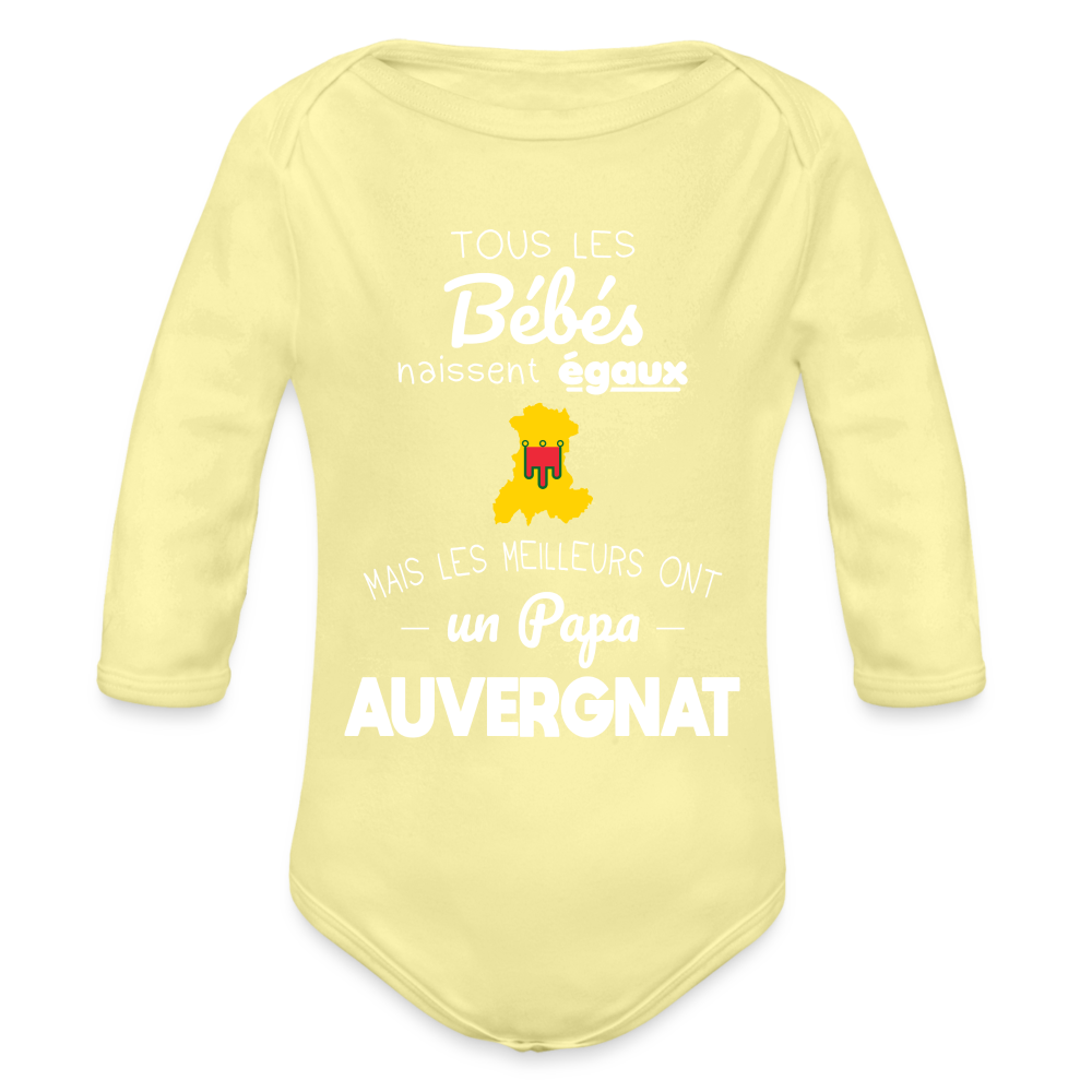 Body Bébé bio manches longues - Les Meilleurs Ont Un Papa Auvergnat - jaune délavé