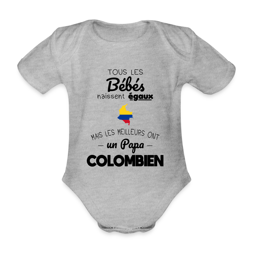 Body Bébé bio manches courtes - Les Meilleurs Ont Un Papa Colombien - gris chiné