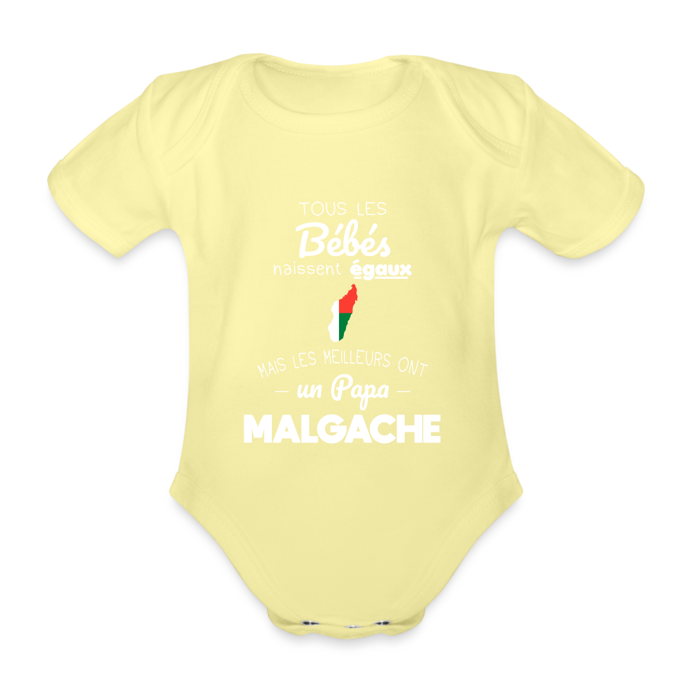 Body Bébé bio manches courtes - Les Meilleurs Ont Un Papa Malgache - jaune délavé