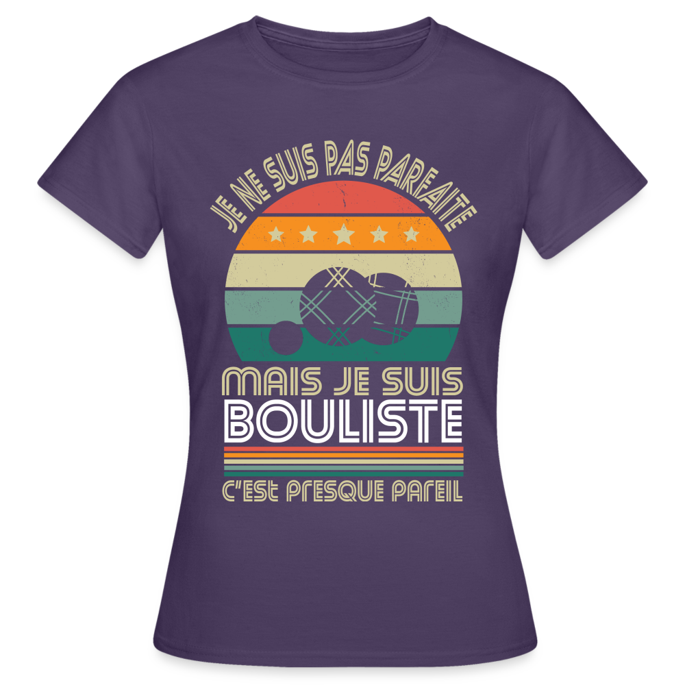 T-shirt Femme - Je ne suis pas parfaite mais je suis Bouliste - violet foncé