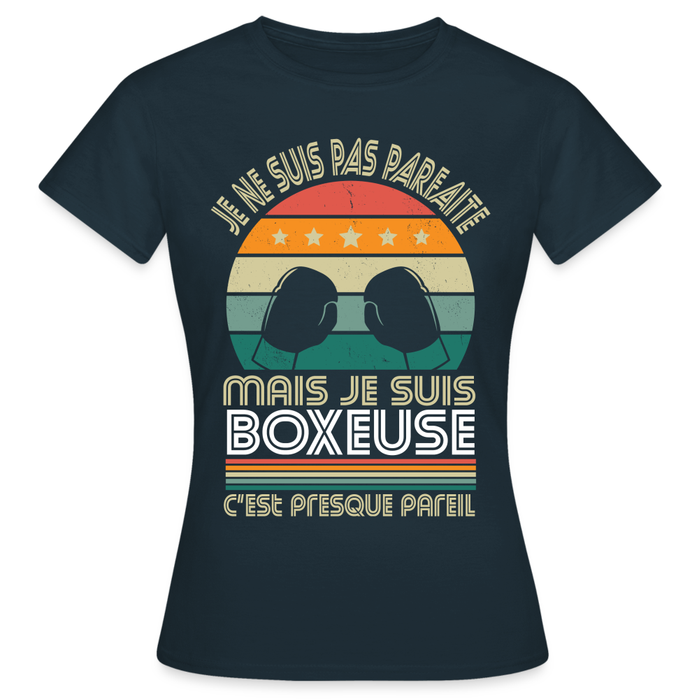 T-shirt Femme - Je ne suis pas parfaite mais je suis Boxeuse - marine
