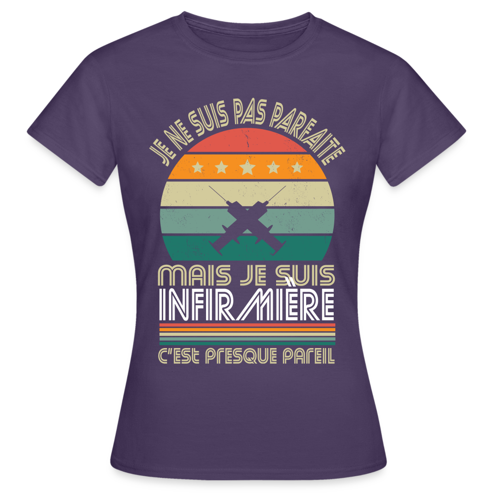T-shirt Femme - Je ne suis pas parfaite mais je suis Infirmière - violet foncé