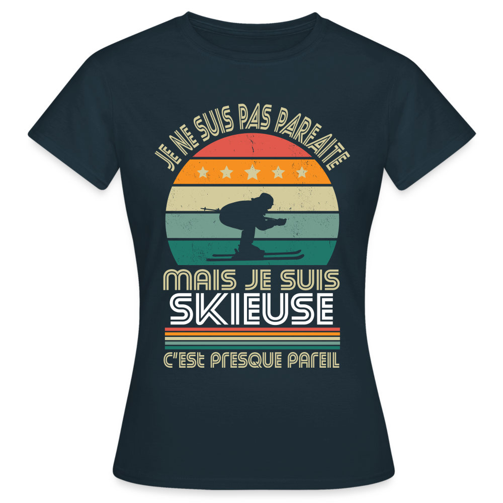 T-shirt Femme - Je ne suis pas parfaite mais je suis Skieuse - marine