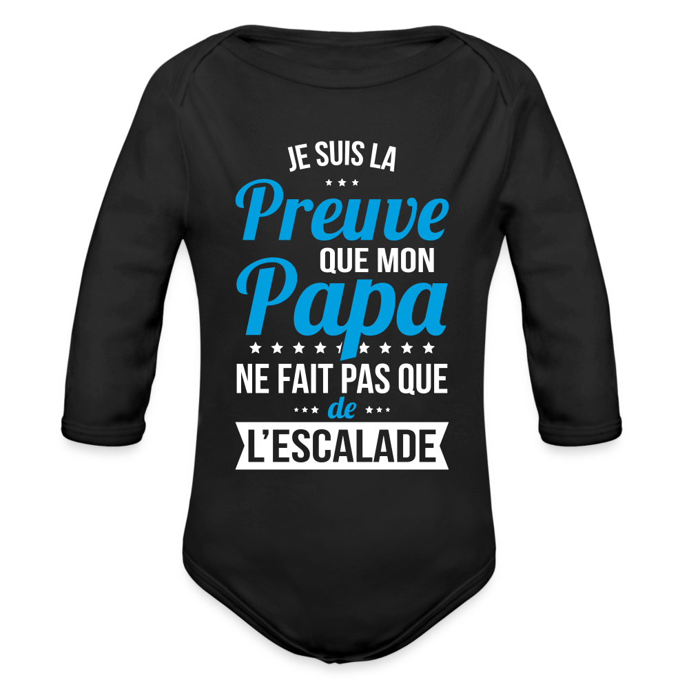 Body Bébé bio manches longues - Mon Papa Ne Fait Pas Que De l'Escalade - noir