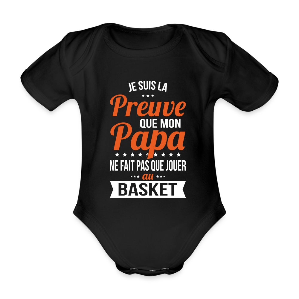 Body Bébé bio manches courtes - Mon Papa Ne Fait Pas Que Jouer Au Basket - noir