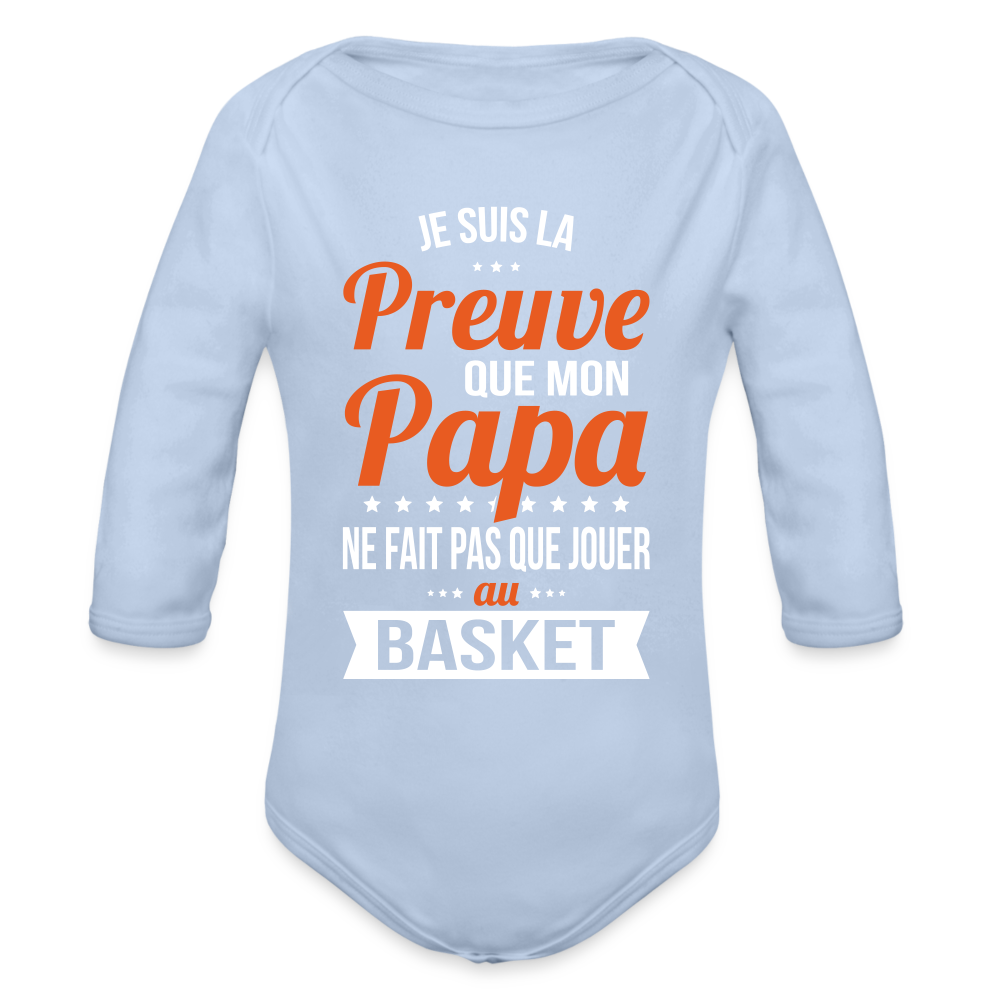 Body Bébé bio manches longues - Mon Papa Ne Fait Pas Que Jouer Au Basket - ciel