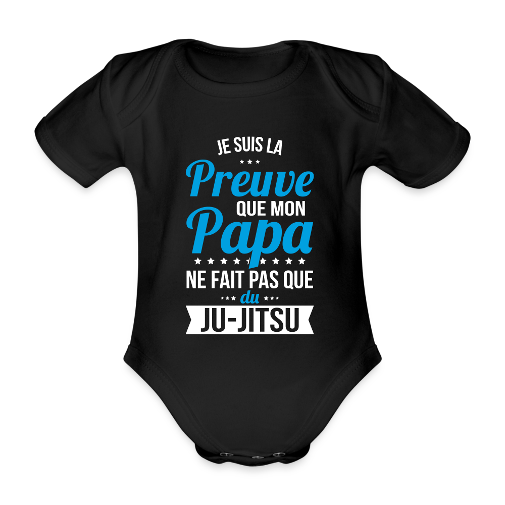 Body Bébé bio manches courtes - Mon Papa Ne Fait Pas Que Du Ju-Jitsu - noir