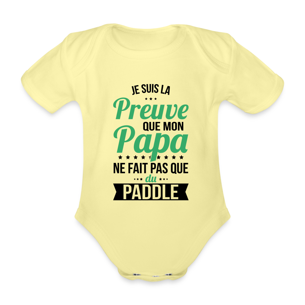 Body Bébé bio manches courtes - Mon Papa Ne Fait Pas Que Du Paddle - jaune délavé