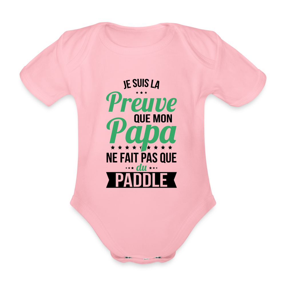 Body Bébé bio manches courtes - Mon Papa Ne Fait Pas Que Du Paddle - rose clair