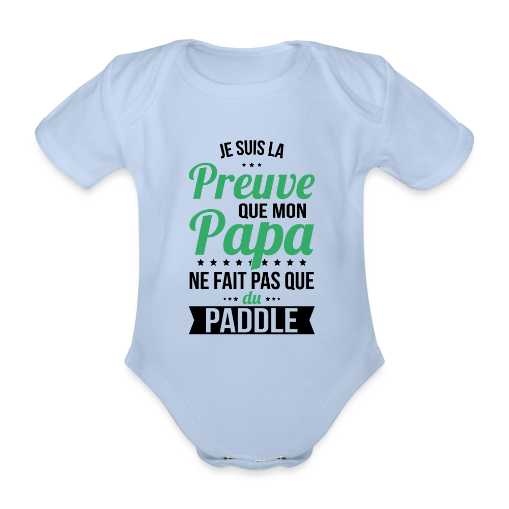 Body Bébé bio manches courtes - Mon Papa Ne Fait Pas Que Du Paddle - ciel