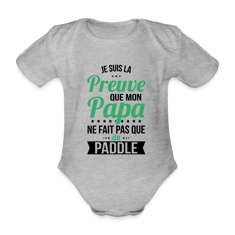 Body Bébé bio manches courtes - Mon Papa Ne Fait Pas Que Du Paddle - gris chiné