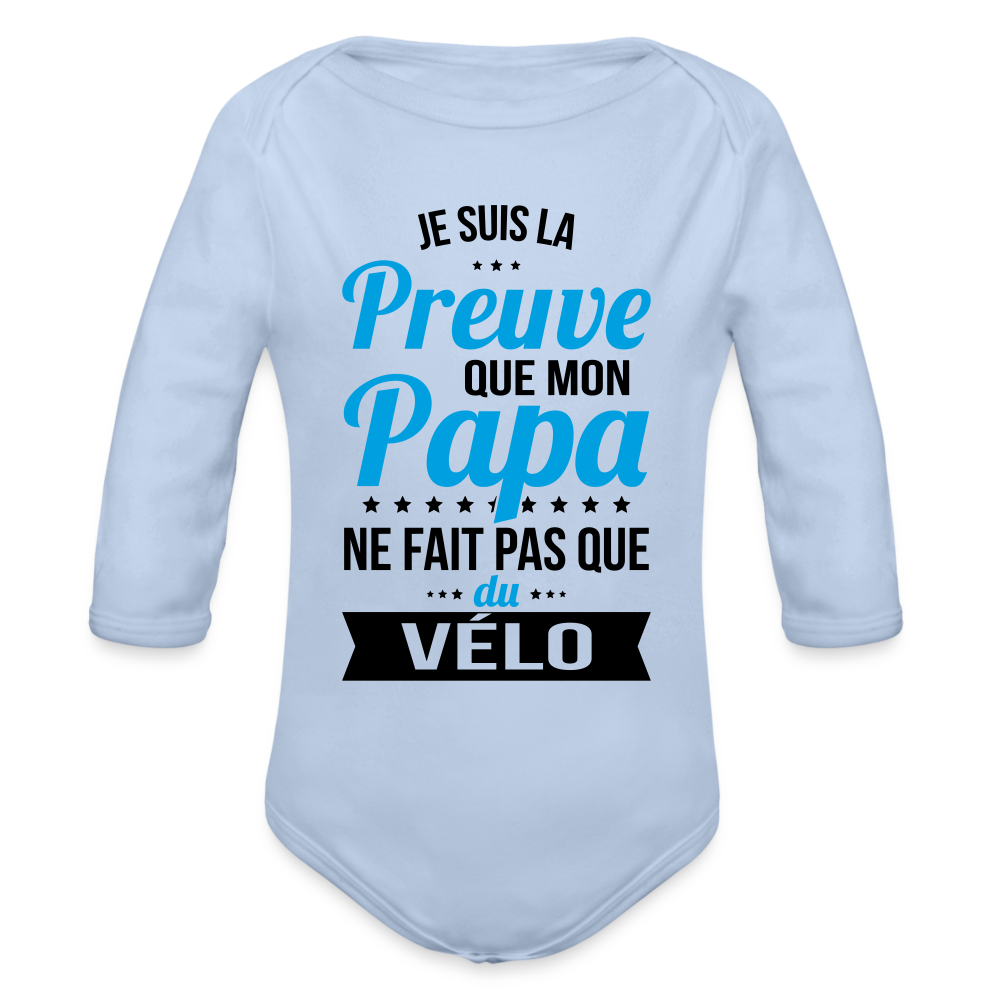Body Bébé bio manches longues - Mon Papa Ne Fait Pas Que Du Vélo - ciel