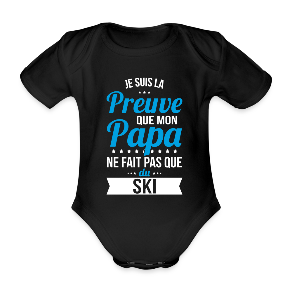 Body Bébé bio manches courtes - Mon Papa Ne Fait Pas Que Du Ski - noir