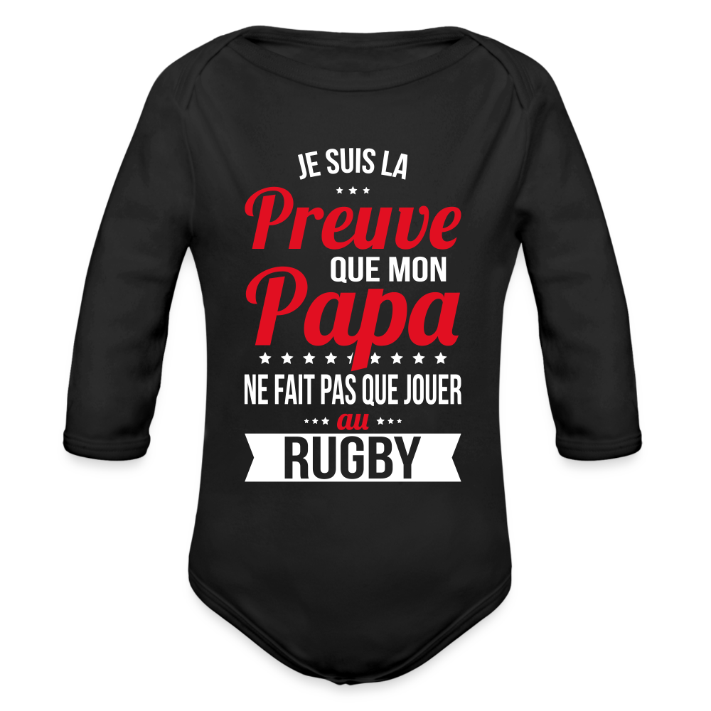 Body Bébé bio manches longues - Mon Papa Ne Fait Pas Que Jouer Au Rugby - noir