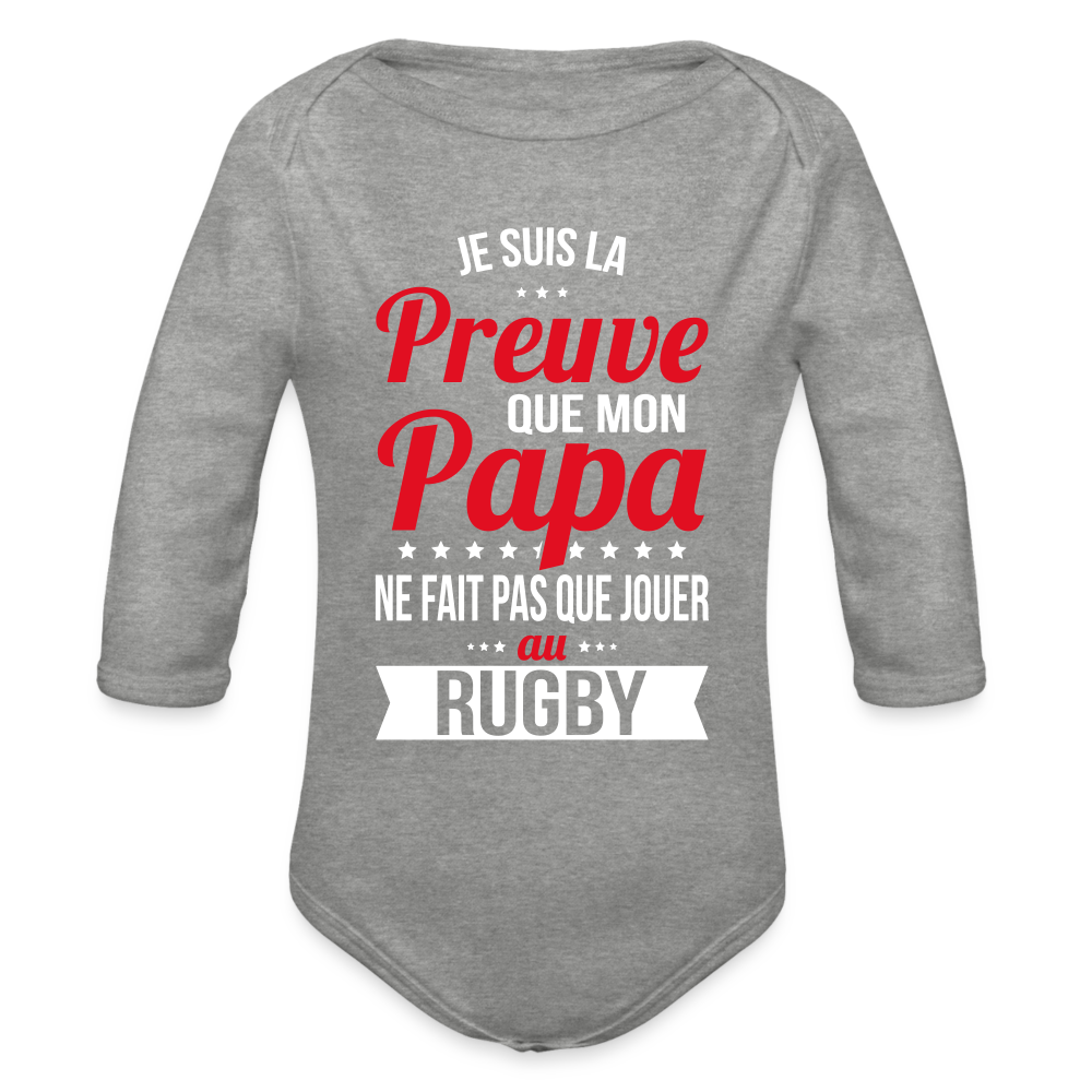 Body Bébé bio manches longues - Mon Papa Ne Fait Pas Que Jouer Au Rugby - gris chiné