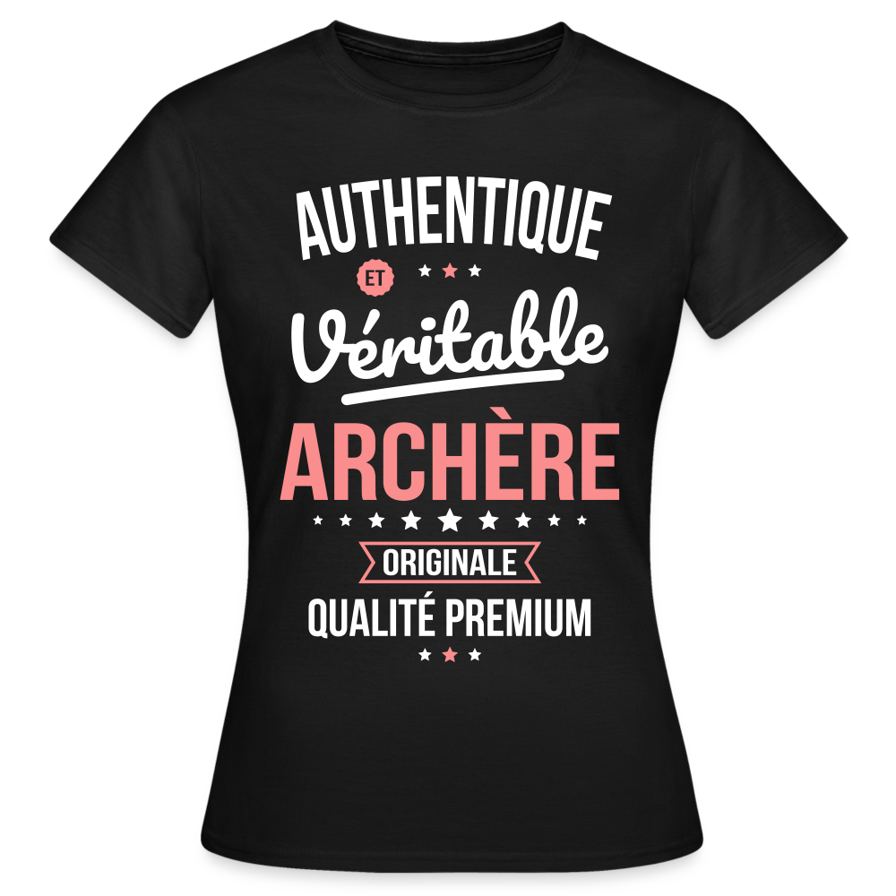 T-shirt Femme - Authentique et véritable Archère - noir