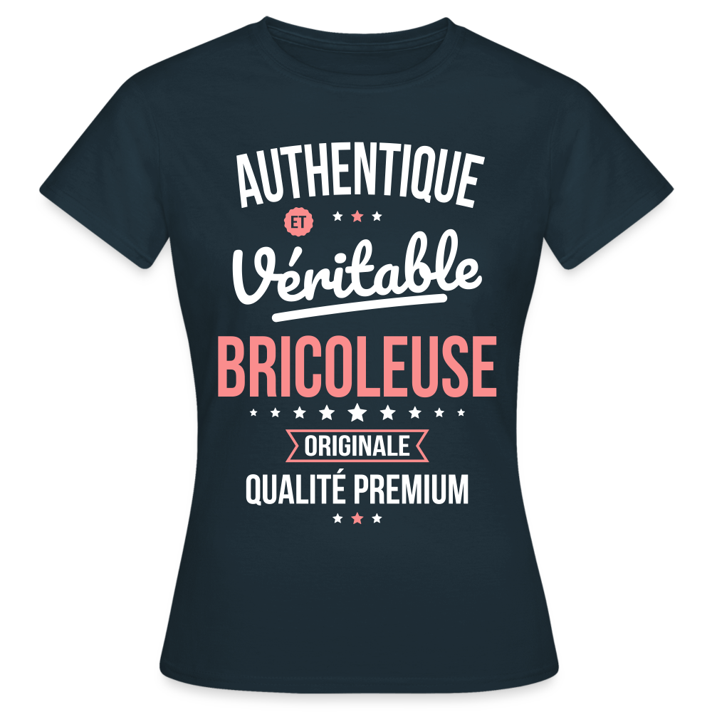 T-shirt Femme - Authentique et véritable Bricoleuse - marine