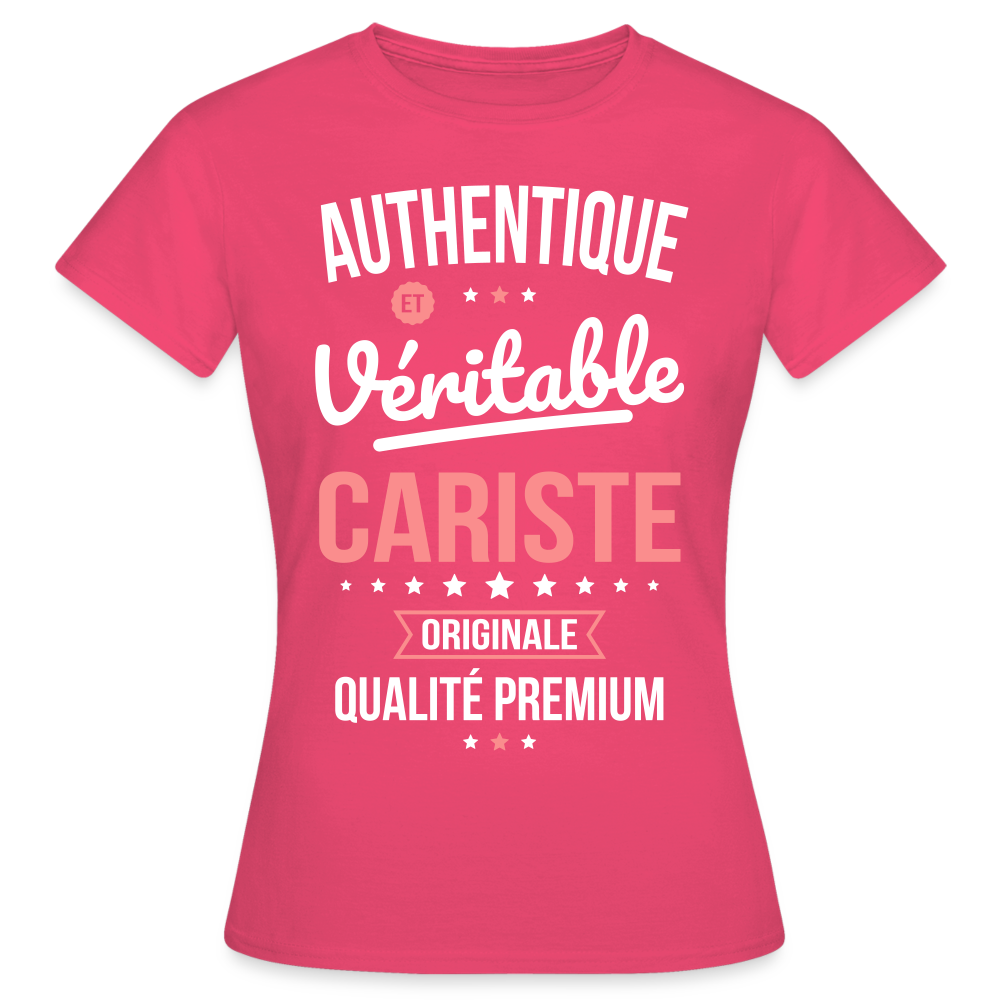 T-shirt Femme - Authentique et véritable Cariste - rose azalée