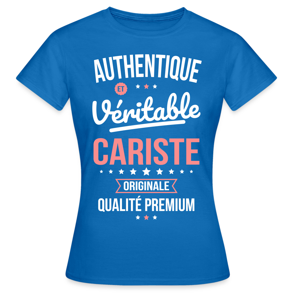 T-shirt Femme - Authentique et véritable Cariste - bleu royal