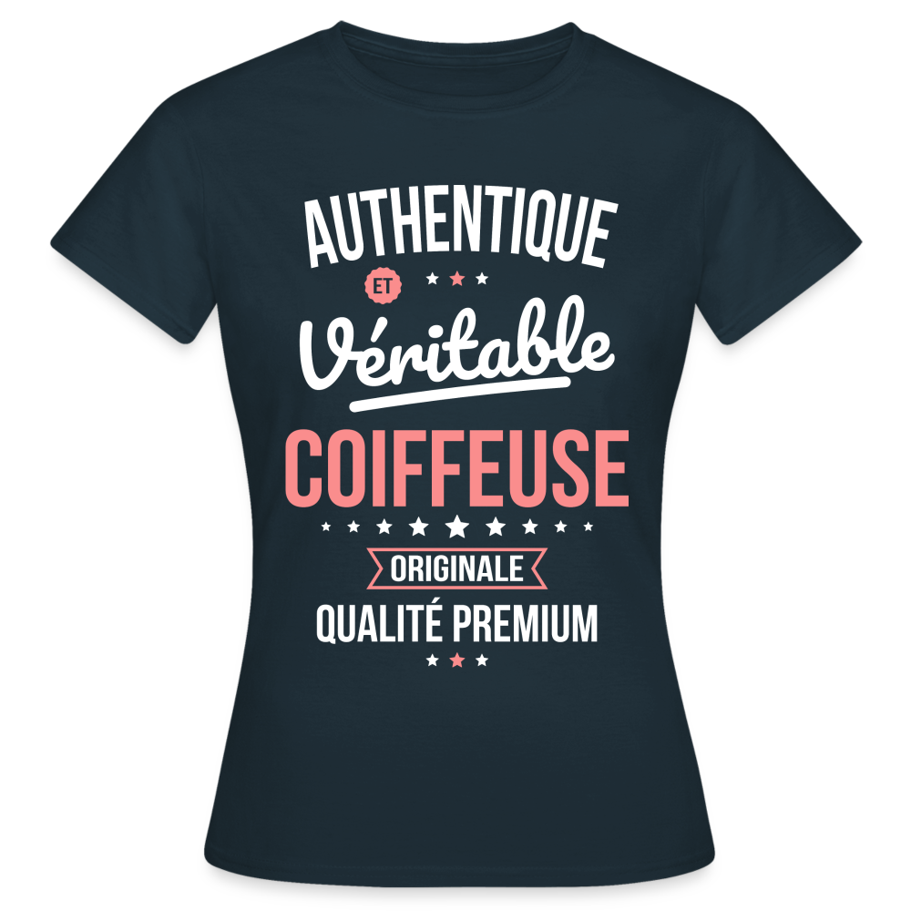 T-shirt Femme - Authentique et véritable Coiffeuse - marine