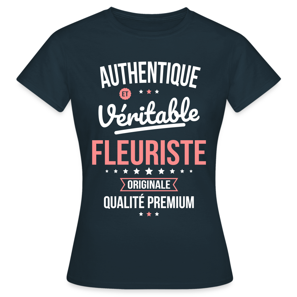 T-shirt Femme - Authentique et véritable Fleuriste - marine