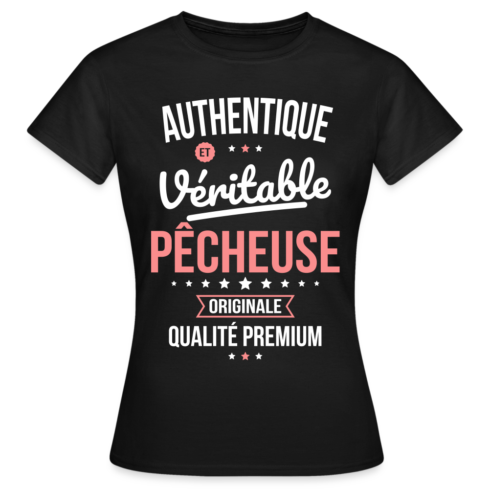 T-shirt Femme - Authentique et véritable Pêcheuse - noir