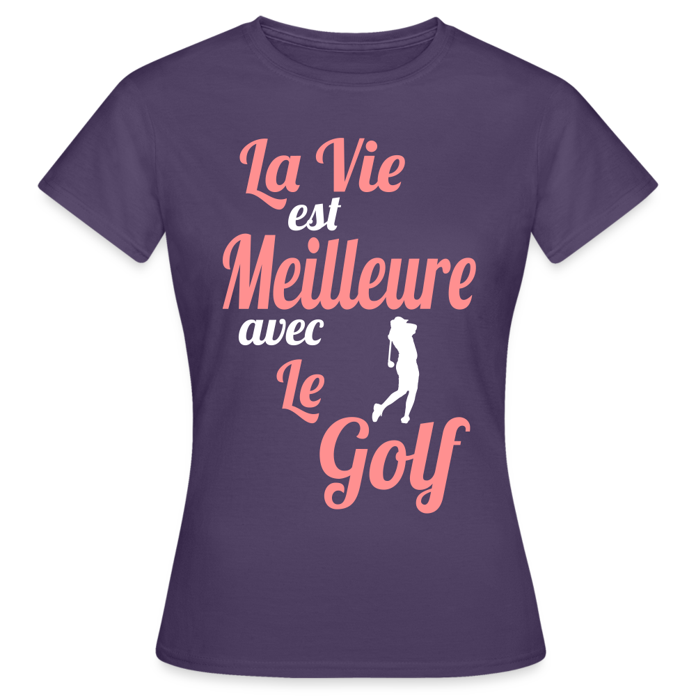 T-shirt Femme - La vie est meilleure avec le Golf - violet foncé