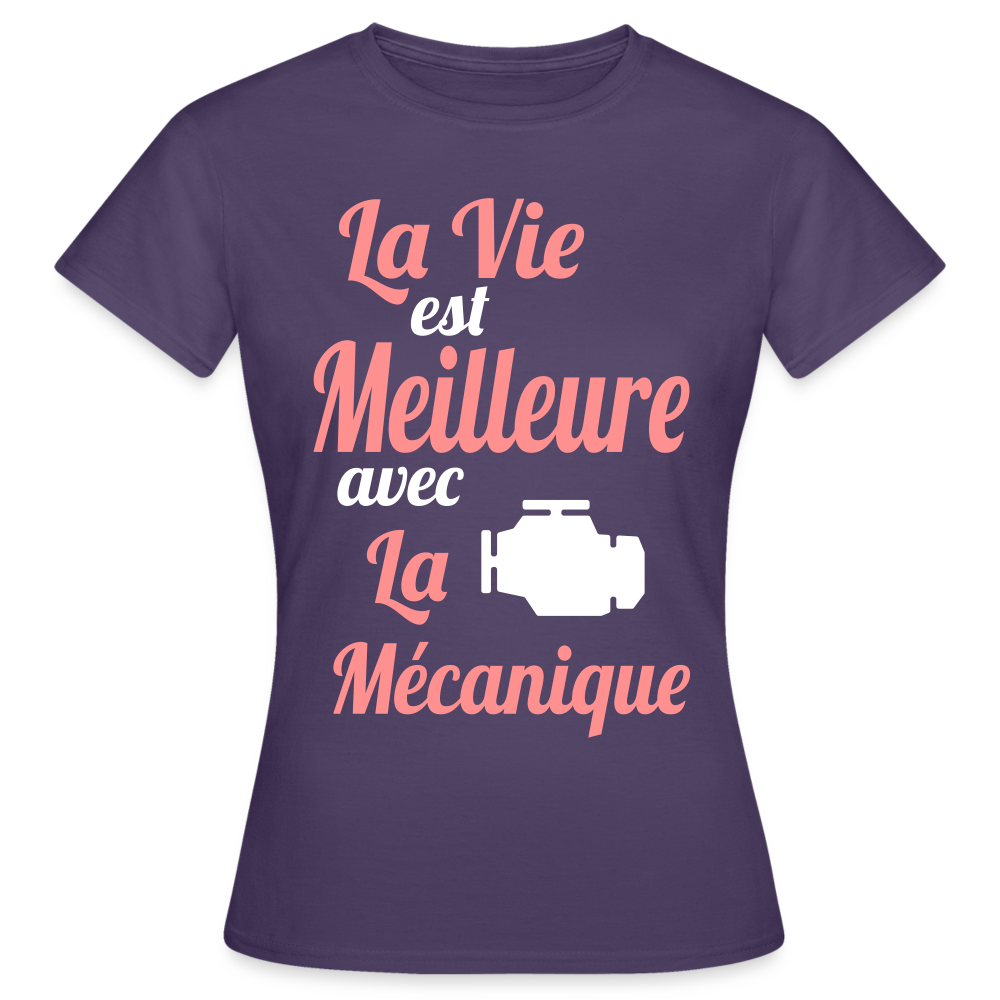 T-shirt Femme - La vie est meilleure avec la Mécanique - violet foncé
