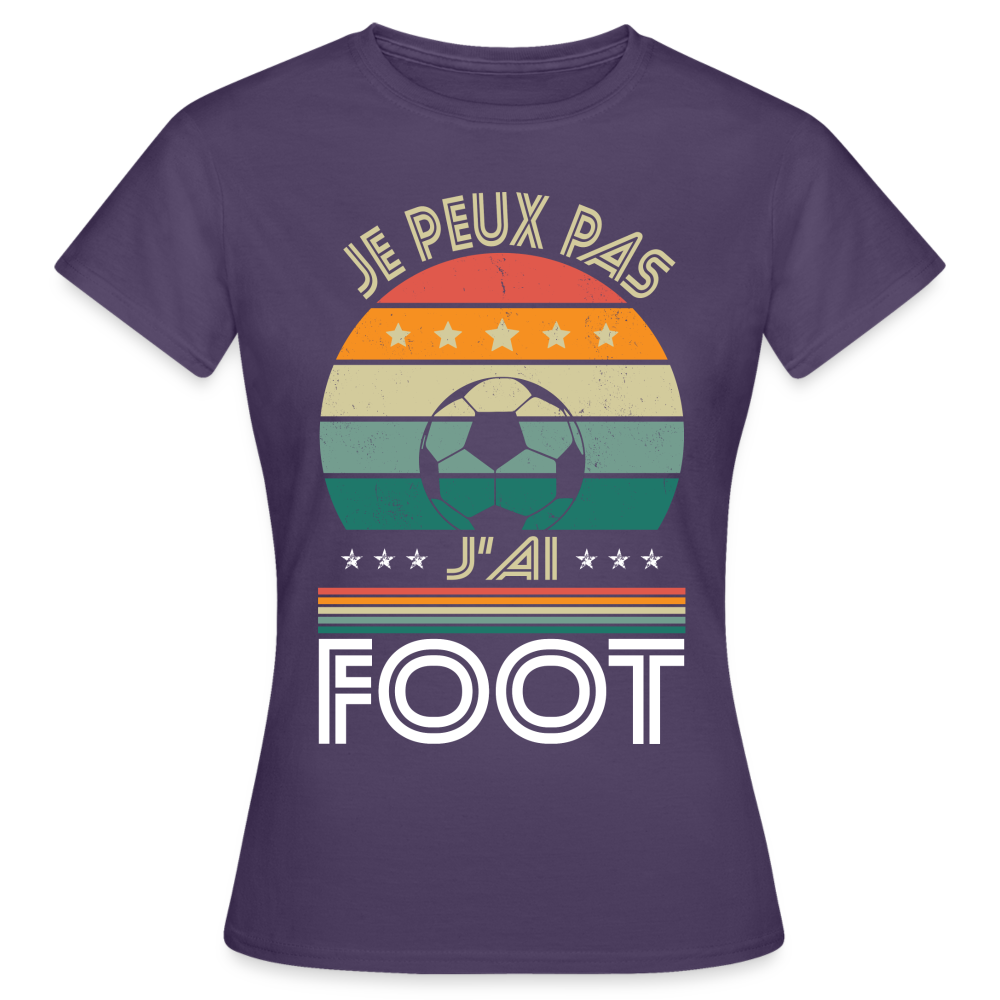 T-shirt Femme - Je peux pas j'ai Foot - violet foncé