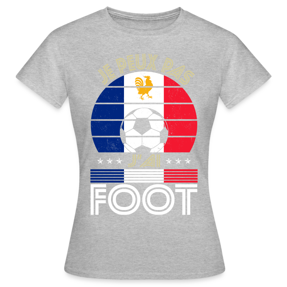 T-shirt Femme - Je peux pas j'ai Foot - France - gris chiné