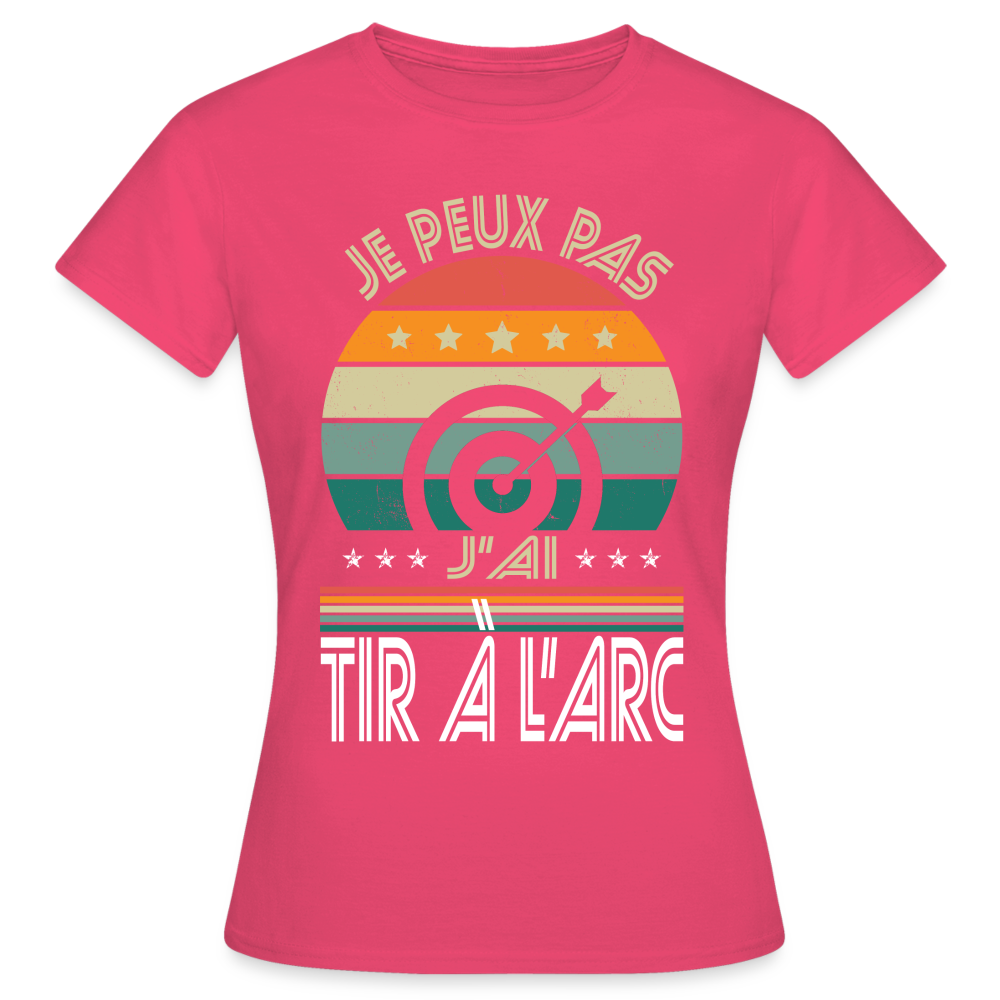 T-shirt Femme - Je peux pas j'ai tir à l'arc - rose azalée