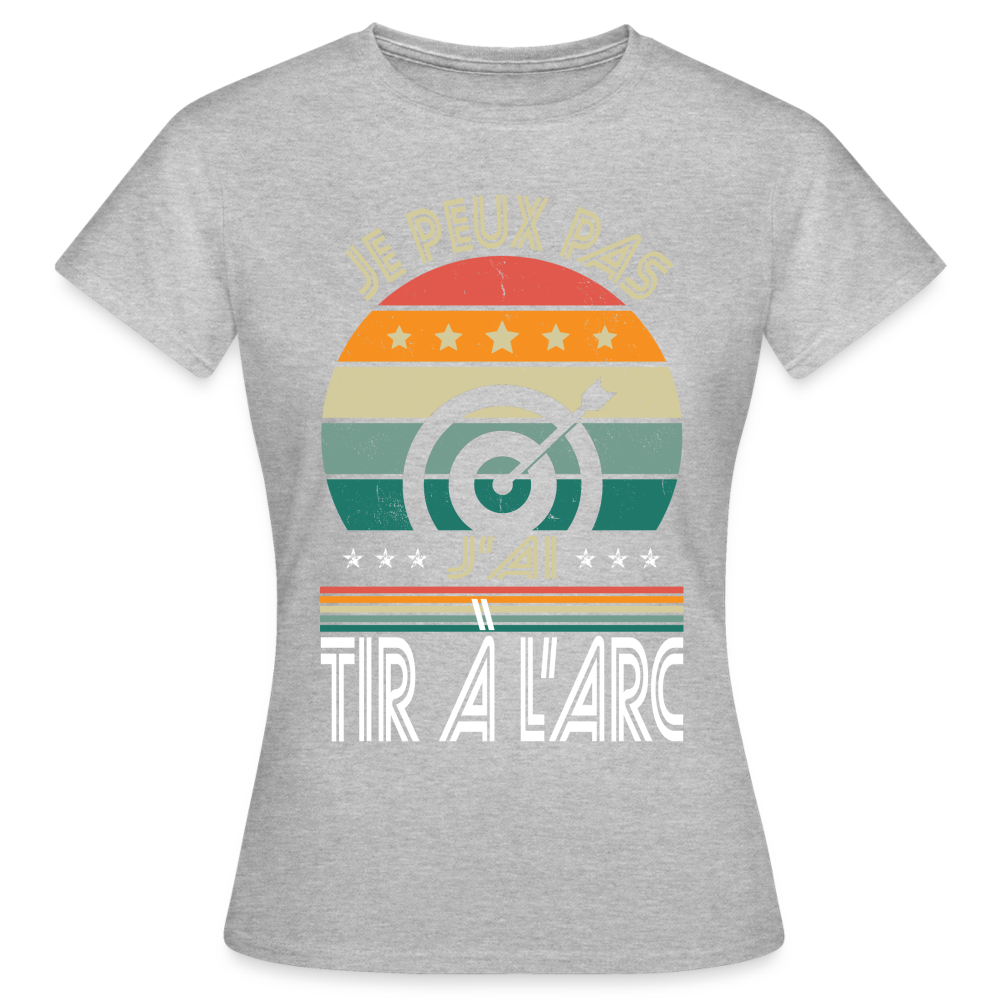 T-shirt Femme - Je peux pas j'ai tir à l'arc - gris chiné