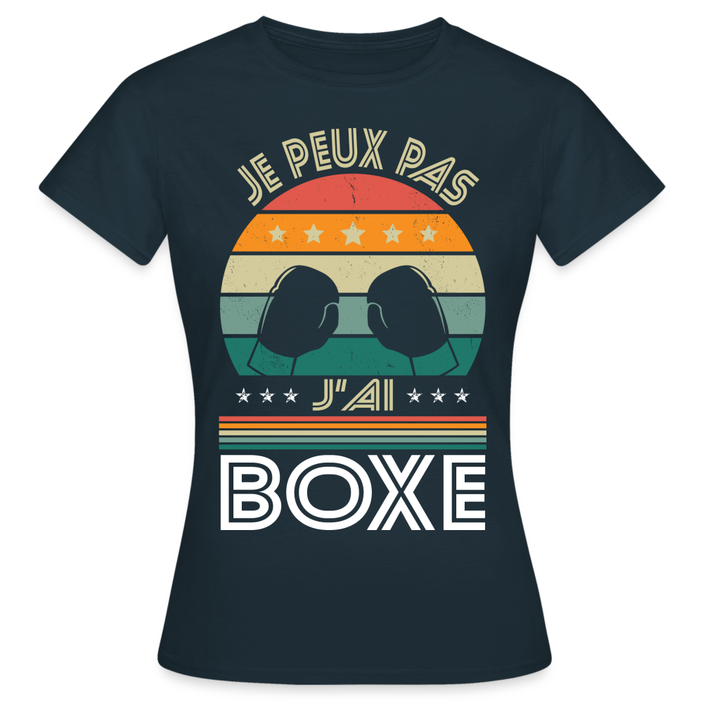 T-shirt Femme - Je peux pas j'ai Boxe - marine