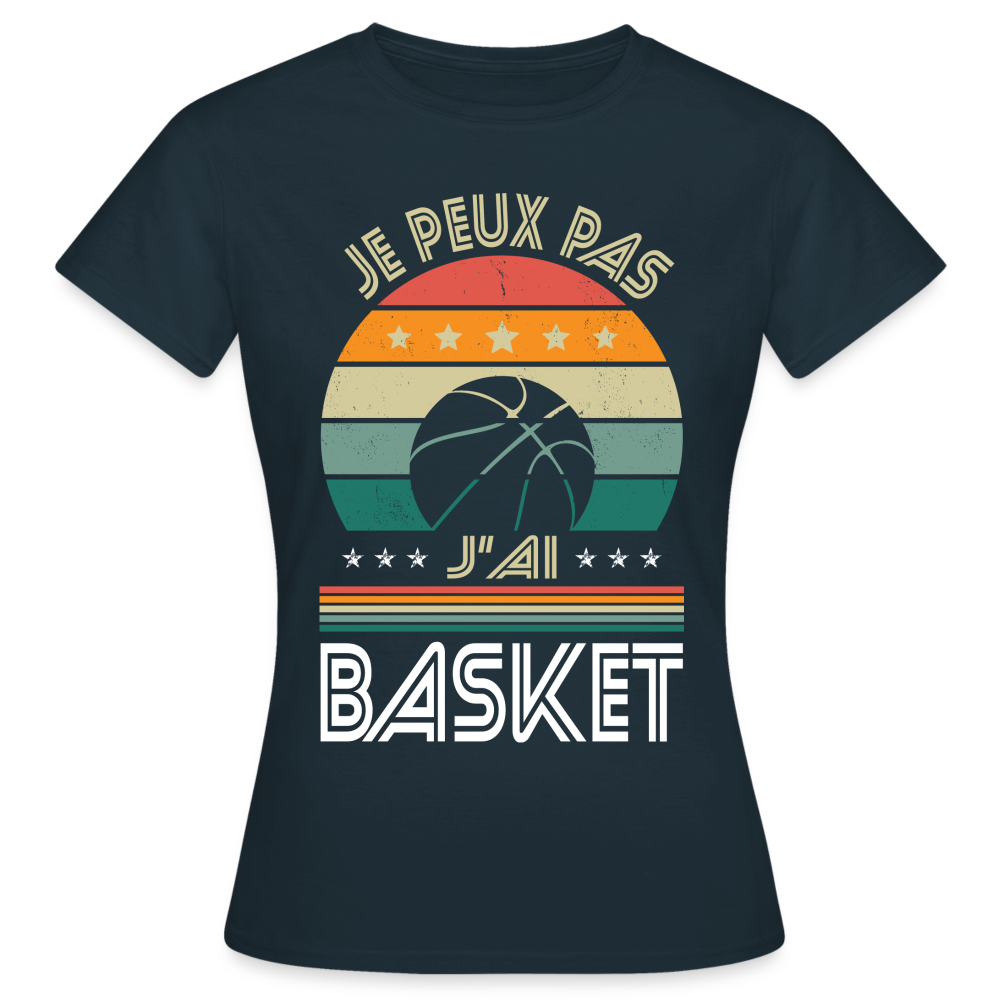 T-shirt Femme - Je peux pas j'ai Basket - marine
