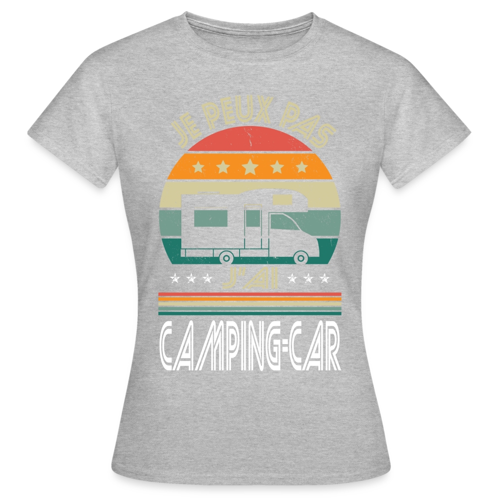 T-shirt Femme - Je peux pas j'ai Camping-car - gris chiné
