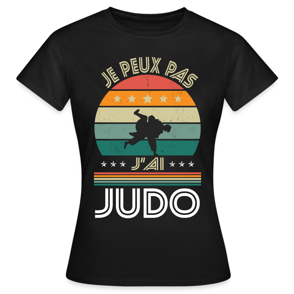 T-shirt Femme - Je peux pas j'ai Judo - noir