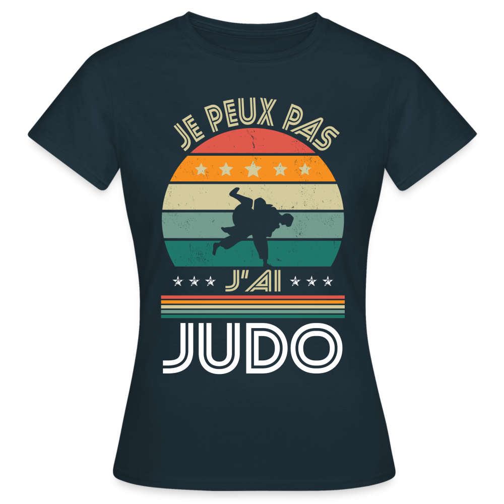 T-shirt Femme - Je peux pas j'ai Judo - marine