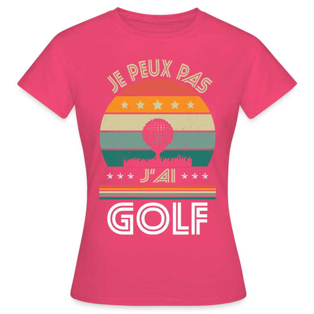 T-shirt Femme - Je peux pas j'ai Golf - rose azalée