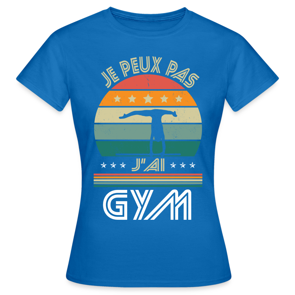 T-shirt Femme - Je peux pas j'ai Gym - bleu royal