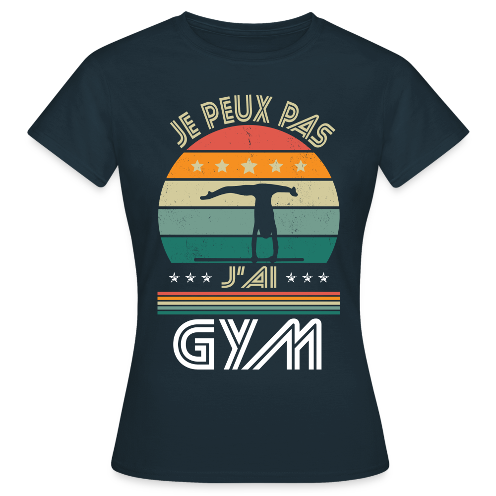 T-shirt Femme - Je peux pas j'ai Gym - marine