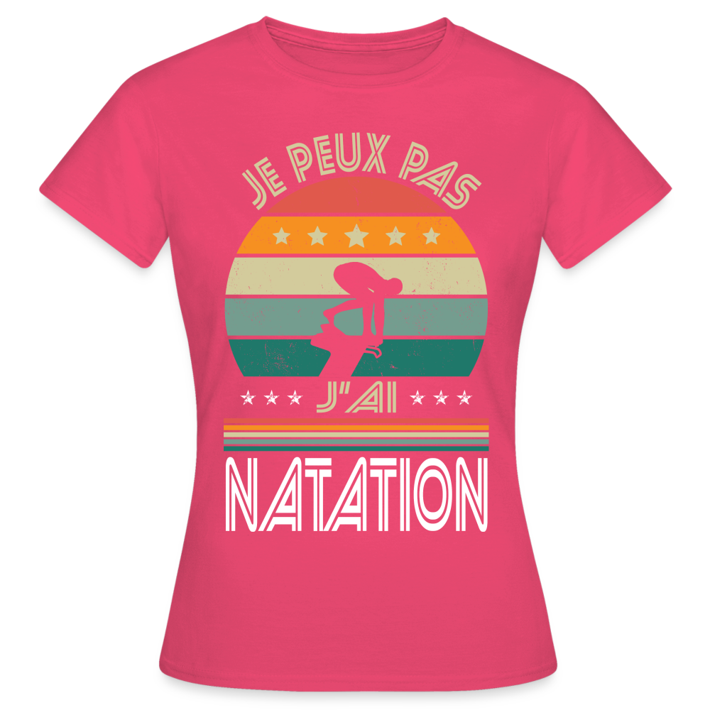 T-shirt Femme - Je peux pas j'ai Natation - rose azalée