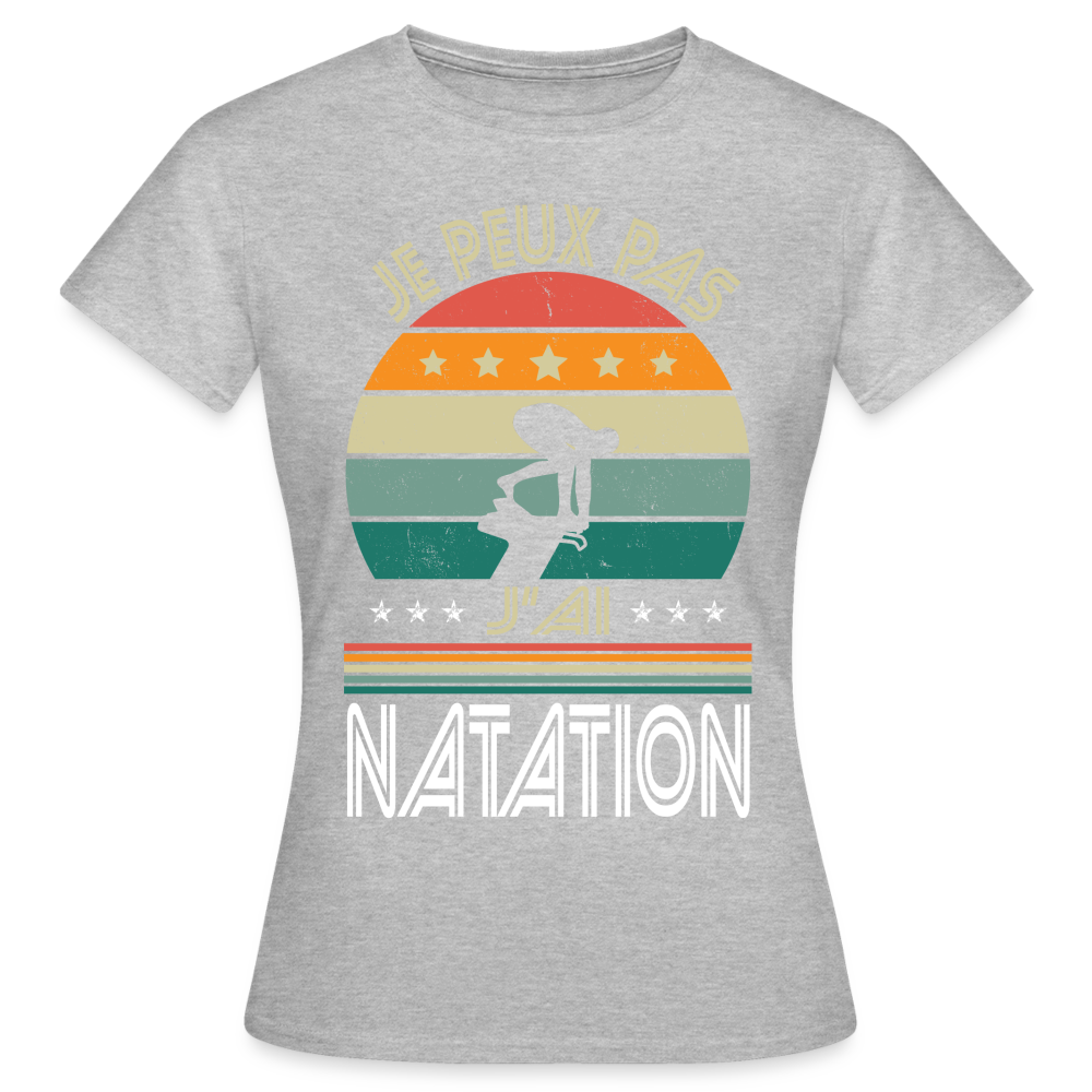 T-shirt Femme - Je peux pas j'ai Natation - gris chiné
