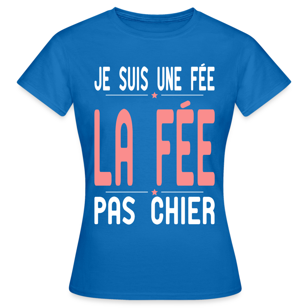 T-shirt Femme - Je suis une Fée - bleu royal