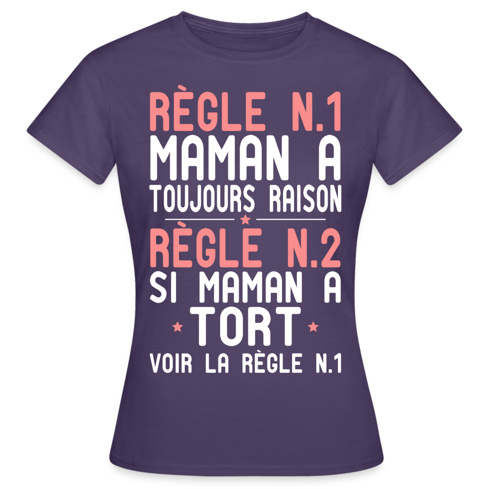 T-shirt Femme - Maman a toujours raison - violet foncé